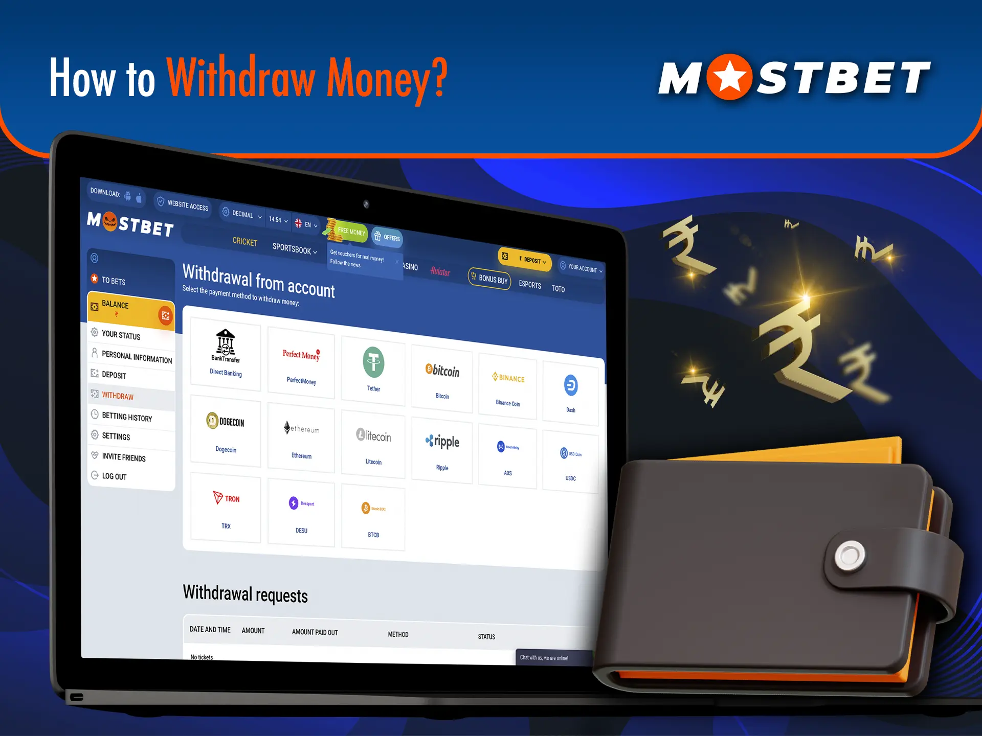 Withdraw your winnings from Mostbet in just a couple of clicks.