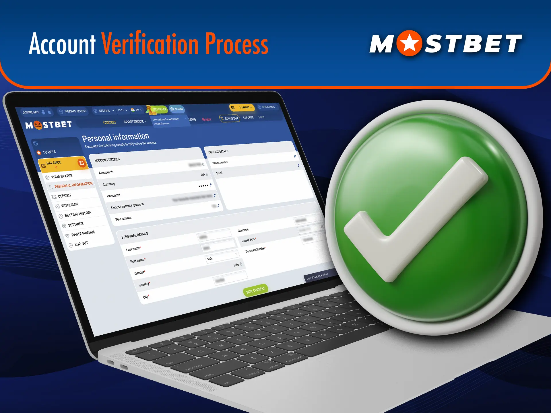 Confirm your identity to access instant withdrawal from Mostbet.