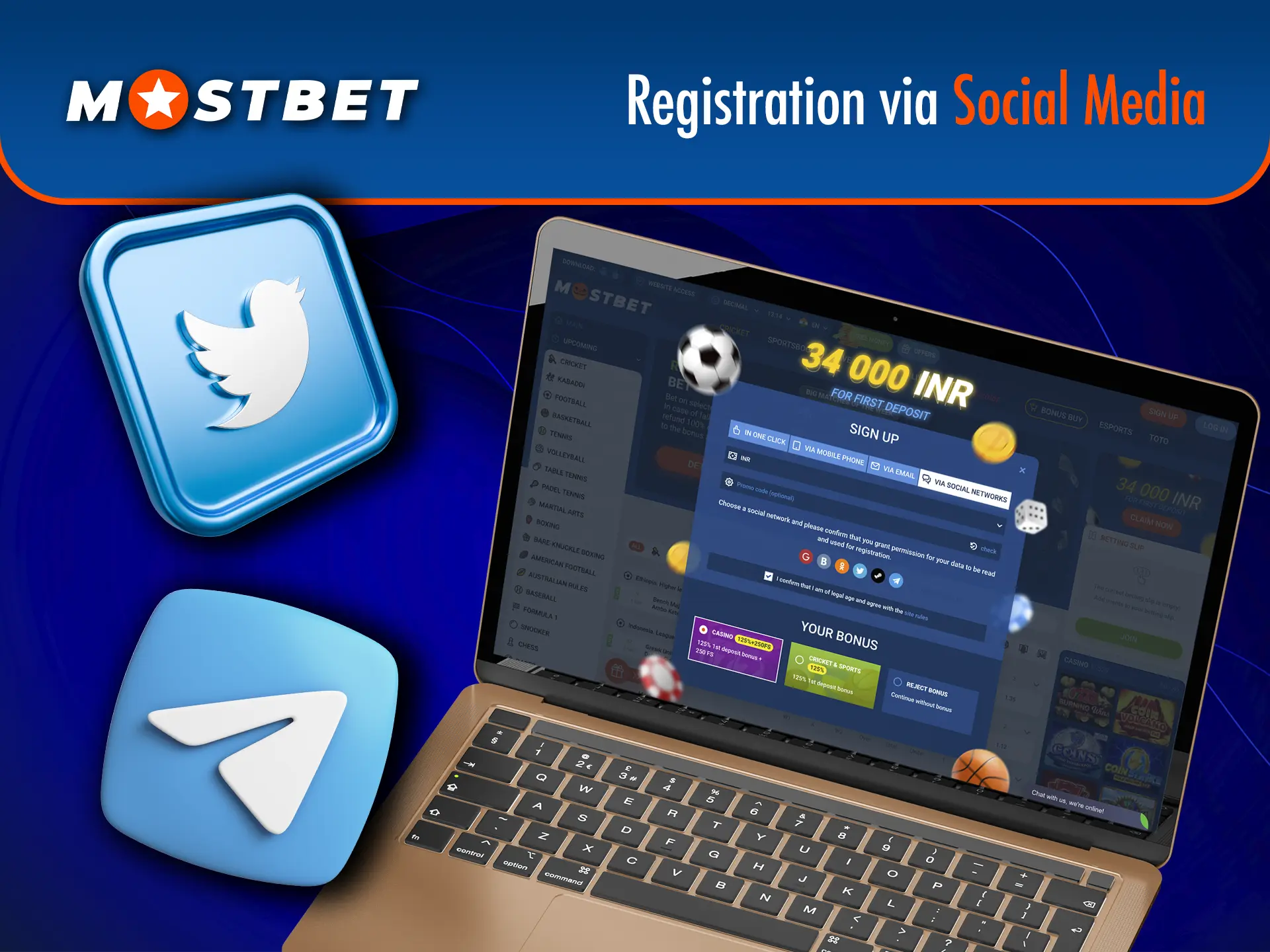 Using your social networks you are just a couple of clicks away from registering with Mostbet.