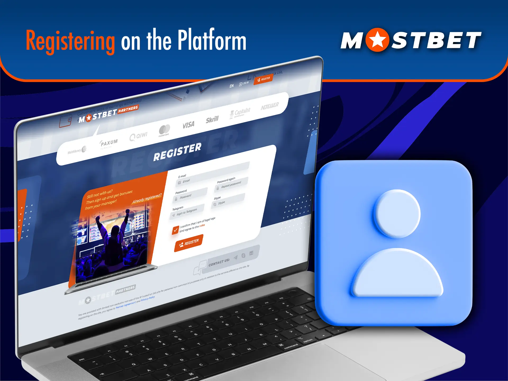 Become a Mostbet partner in just a couple of clicks by completing a simple registration.